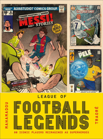 League of Football Legends by Mahamadou Traoré 9780241813942