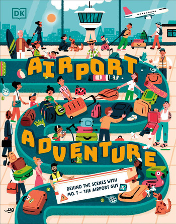 Airport Adventure: With Mo T - The Airport Guy by Mohammad Taher 9780241682234