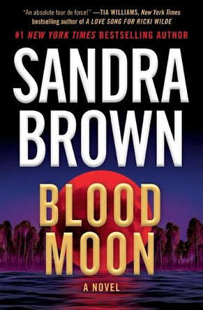 Blood Moon by Sandra Brown 9781538782132