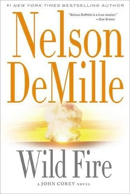 Wild Fire by Nelson DeMille 9781455581856