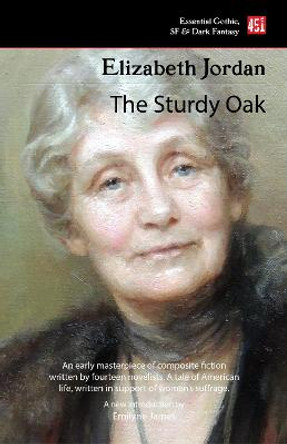 The Sturdy Oak (new edition) by Elizabeth Jordan