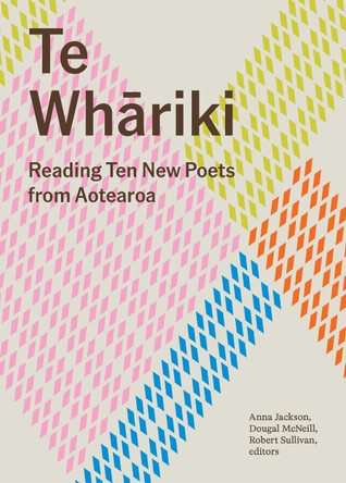 Te Whāriki: Reading Ten New Poets from Aotearoa by Anna Jackson 9781776711314