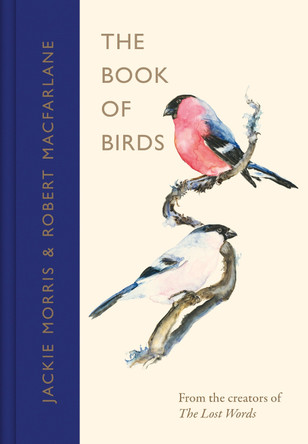 The Book of Birds: A Field Guide to Wonder and Loss by Robert Macfarlane 9780241404737