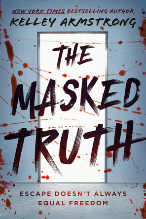 The Masked Truth by Kelley Armstrong 9781774889268