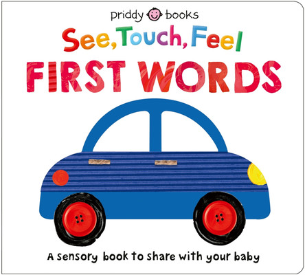 See, Touch, Feel: First Words: A sensory book to share with your baby by Priddy Books 9781917069304