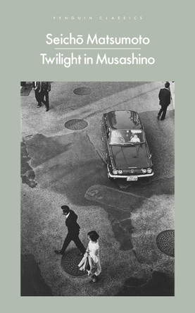 Twilight in Musashino by Seicho Matsumoto 9780241688748