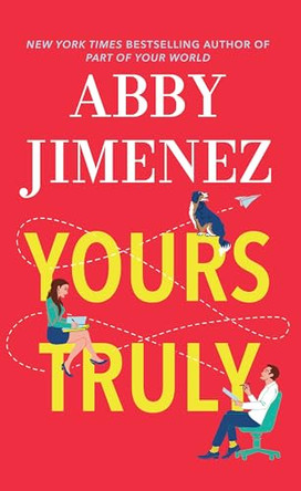 Yours Truly: Part of Your World by Abby Jimenez 9798891648227