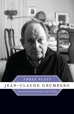 Jean-Claude Grumberg: Three Plays by Jean-Claude Grumberg 9780292754584