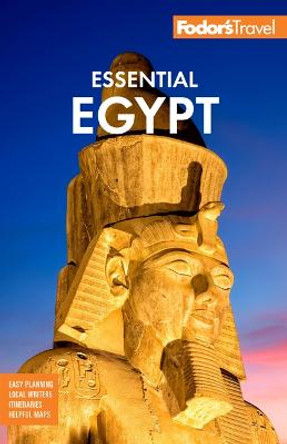 Fodor's Essential Egypt by Fodor’s Travel Guides