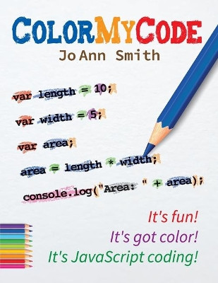 ColorMyCode by Jo Ann Smith 9781733047104