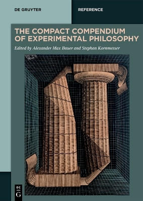 The Compact Compendium of Experimental Philosophy by Alexander Max Bauer 9783110716900