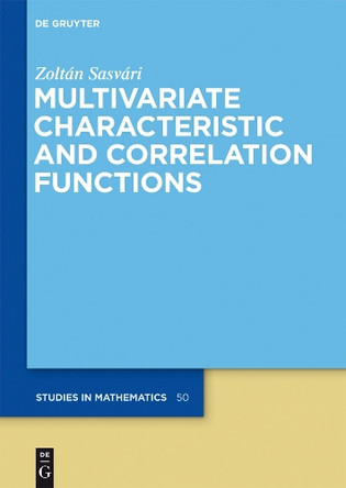 Multivariate Characteristic and Correlation Functions by Zoltan Sasvari 9783110223989