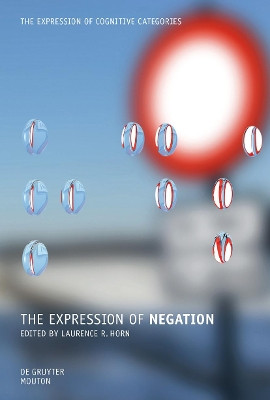 The Expression of Negation by Laurence R. Horn 9783110253160
