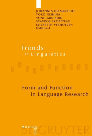 Form and Function in Language Research: Papers in Honour of Christian Lehmann by Johannes Helmbrecht 9783110216127