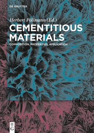 Cementitious Materials: Composition, Properties, Application by Herbert Poellmann 9783110473735