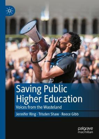 Saving Public Higher Education: Voices from the Wasteland by Jennifer Ring