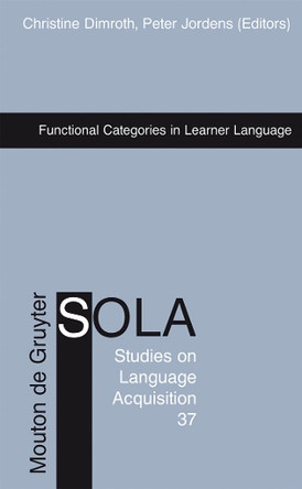 Functional Categories in Learner Language by Christine Dimroth 9783110216165