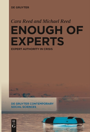 Enough of Experts: Expert Authority in Crisis by Cara Reed 9783111620756