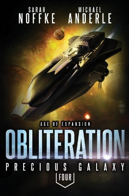 Obliteration: Age Of Expansion - A Kurtherian Gambit Series by Michael Anderle 9781642021028