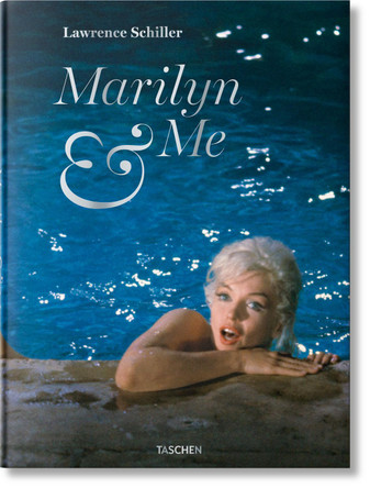 Lawrence Schiller. Marilyn & Me by Lawrence Schiller 9783836563130