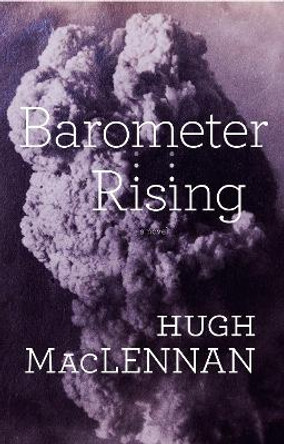 Barometer Rising: Penguin Modern Classics Edition by Hugh Maclennan