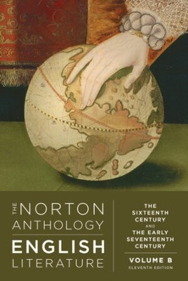 The Norton Anthology of English Literature: The Sixteenth and Early Seventeenth Century by Stephen Greenblatt 9781324062639