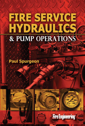 Fire Service Hydraulics & Pump Operations by Paul Spurgeon 9781593702854