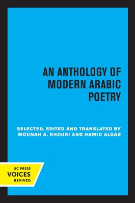 An Anthology of Modern Arabic Poetry by Mounah A. Khouri 9780520307520