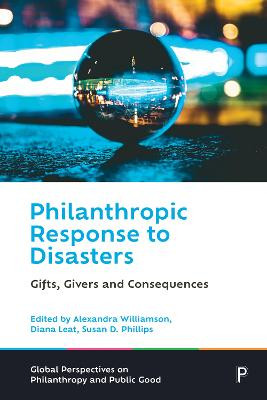 Philanthropic Response to Disasters: Gifts, Givers and Consequences by Myles McGregor-Lowndes