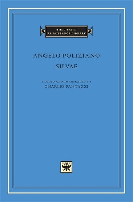 Silvae by Angelo Poliziano 9780674014800