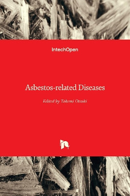 Asbestos-related Diseases by Takemi Otsuki 9781838808327