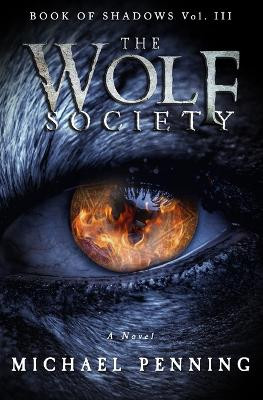 The Wolf Society by Michael Penning 9781777181291