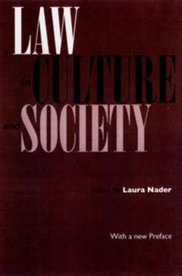 Law in Culture and Society by Laura Nader 9780520208339