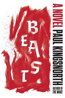 Beast by Paul Kingsnorth 9781555977795
