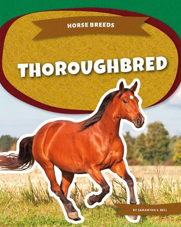 Thoroughbred by Samantha S Bell 9781098297527