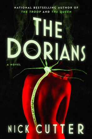 The Dorians by Nick Cutter 9781668079560