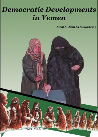 Democratic Developments in Yemen by Amat Al-Alim As-Suswa 9783879972289