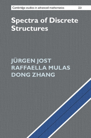 Spectra of Discrete Structures by Jürgen Jost 9781009641845