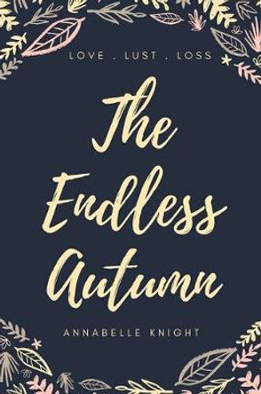 The Endless Autumn by Annabelle Knight