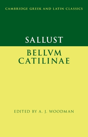 Sallust: Bellum Catilinae by A. J. Woodman 9781009371490