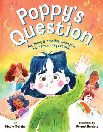 Poppy's Question by Nicole Melleby 9781643750965