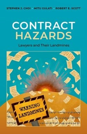 Contract Hazards: Lawyers and Their Landmines by Stephen J Choi 9780197821749