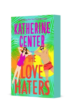 The Love Haters by Katherine Center 9781250436917