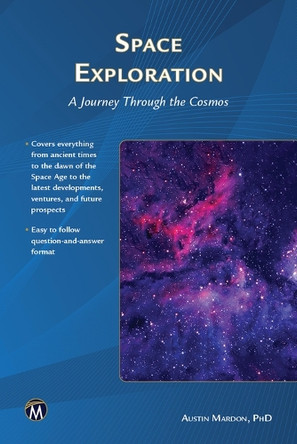 SPACE EXPLORATION: A Journey Through the Cosmos by Austin Mardon 9781501523687
