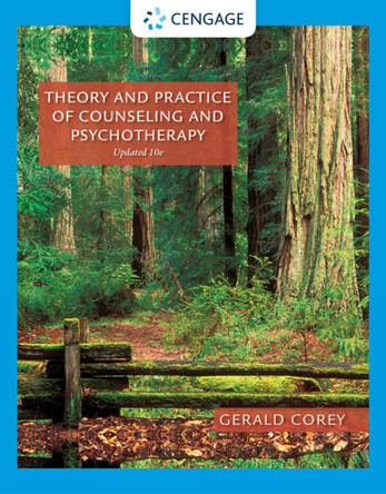 Theory and Practice of Counseling and Psychotherapy, Enhanced by Gerald Corey 9780357671429