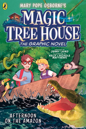 Magic Tree House: Afternoon on the Amazon: (A Graphic Novel) by Mary Pope Osborne 9780241712146