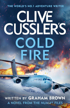 Clive Cussler’s Cold Fire by Graham Brown 9780241786635