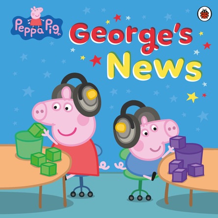 Peppa Pig: George's News by Peppa Pig 9780241787267