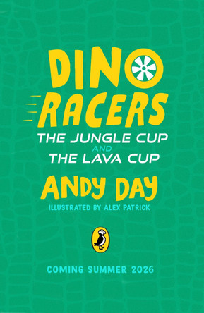 Dino Racers: The Jungle Cup and the Lava Cup by Andy Day 9780241804827