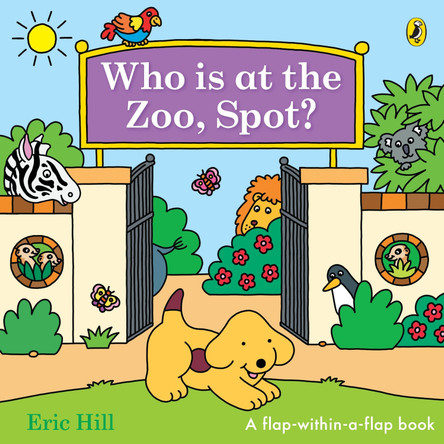 Who is at the Zoo, Spot?: a double flap book by Eric Hill 9780241780091
